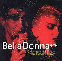 Bella Donna Marseilles Формат: Audio CD (Jewel Case) Дистрибьютор: Le Loup Du Faubourg Лицензионные товары Характеристики аудионосителей 2005 г Альбом инфо 8704c.