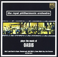 The Royal Philharmonic Orchestra Plays The Music Of Oasis Формат: Audio CD (Jewel Case) Дистрибьютор: Music Collection International Лицензионные товары Характеристики аудионосителей 1997 г Альбом инфо 8830c.